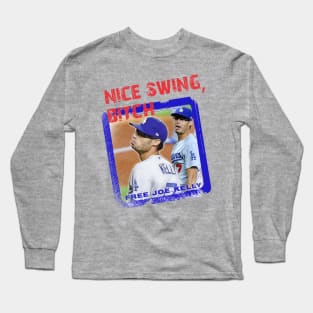 Nice Swing Bitch Free Joe Long Sleeve T-Shirt